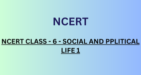 NCERT CLASS - 6 - SOCIAL AND PPLITICAL LIFE 1 | SLLEARNING